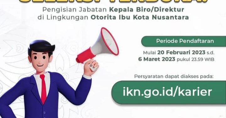 Pendaftaran Seleksi Kepala Biro/Direktur di Lingkungan Otorita IKN Masih Dibuka, Cek Syarat Lengkapnya