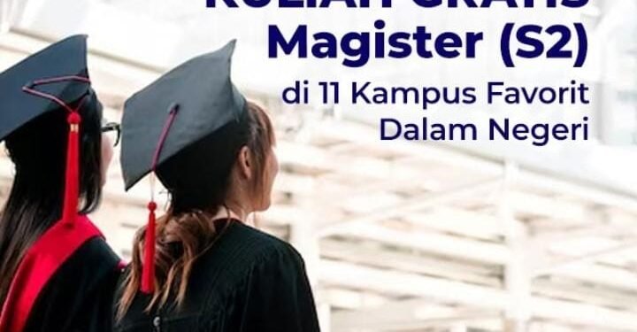 Informasi Beasiswa Kuliah Gratis Magister (S2) 2023, Cek Nama Kampus dan Cara Daftarnya di Sini